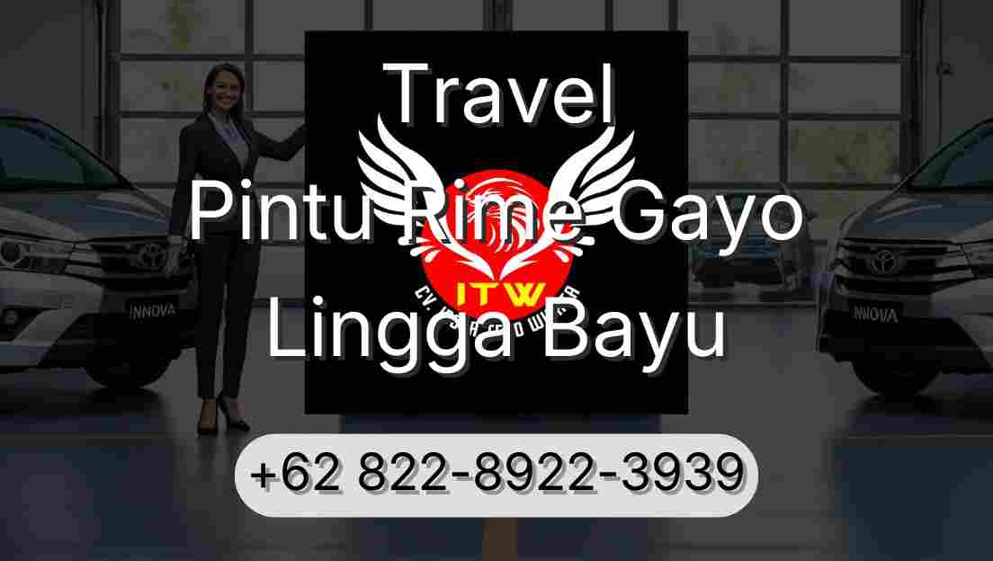 Travel Pintu Rime Gayo Lingga Bayu