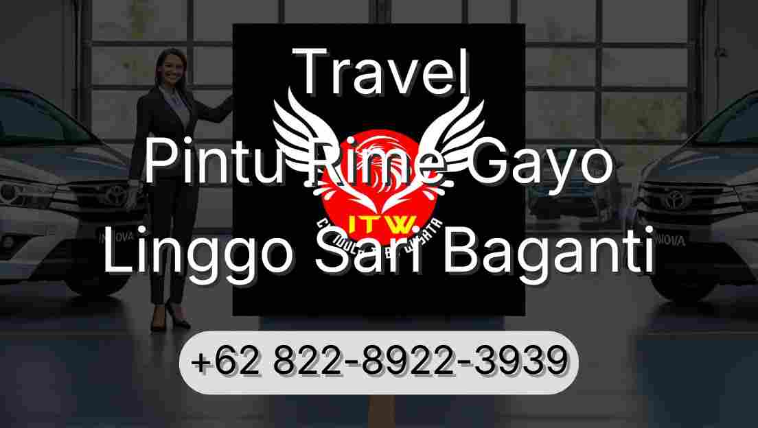Travel Pintu Rime Gayo Linggo Sari Baganti