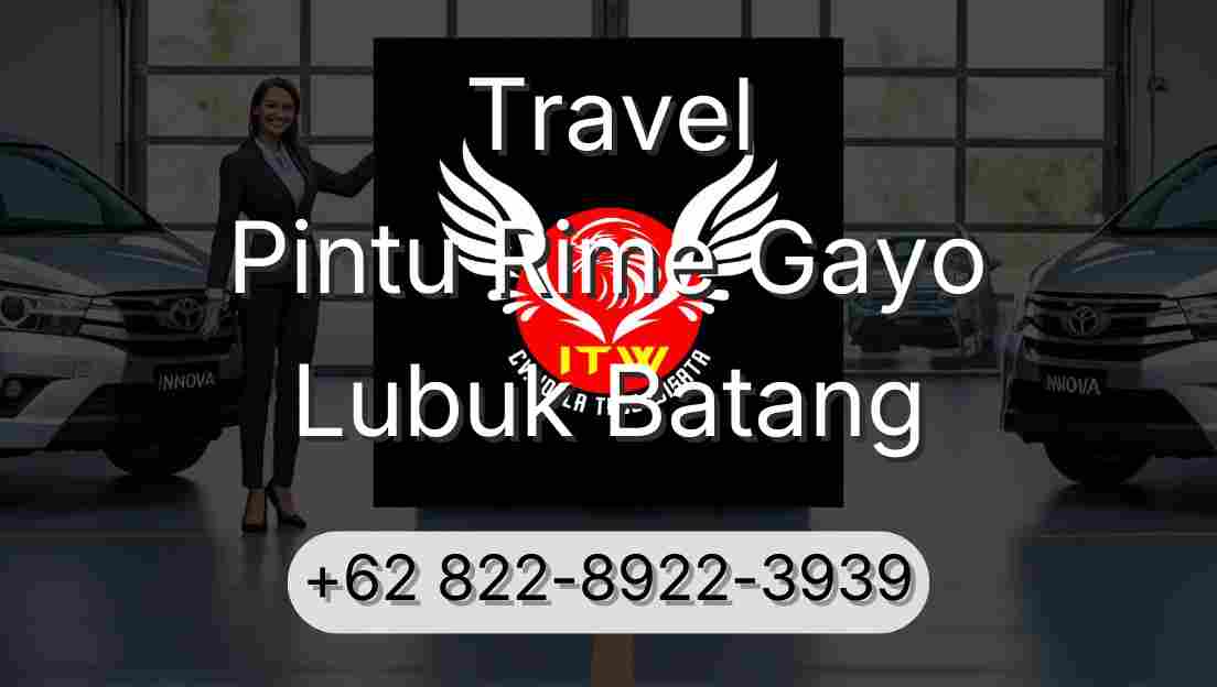 Travel Pintu Rime Gayo Lubuk Batang