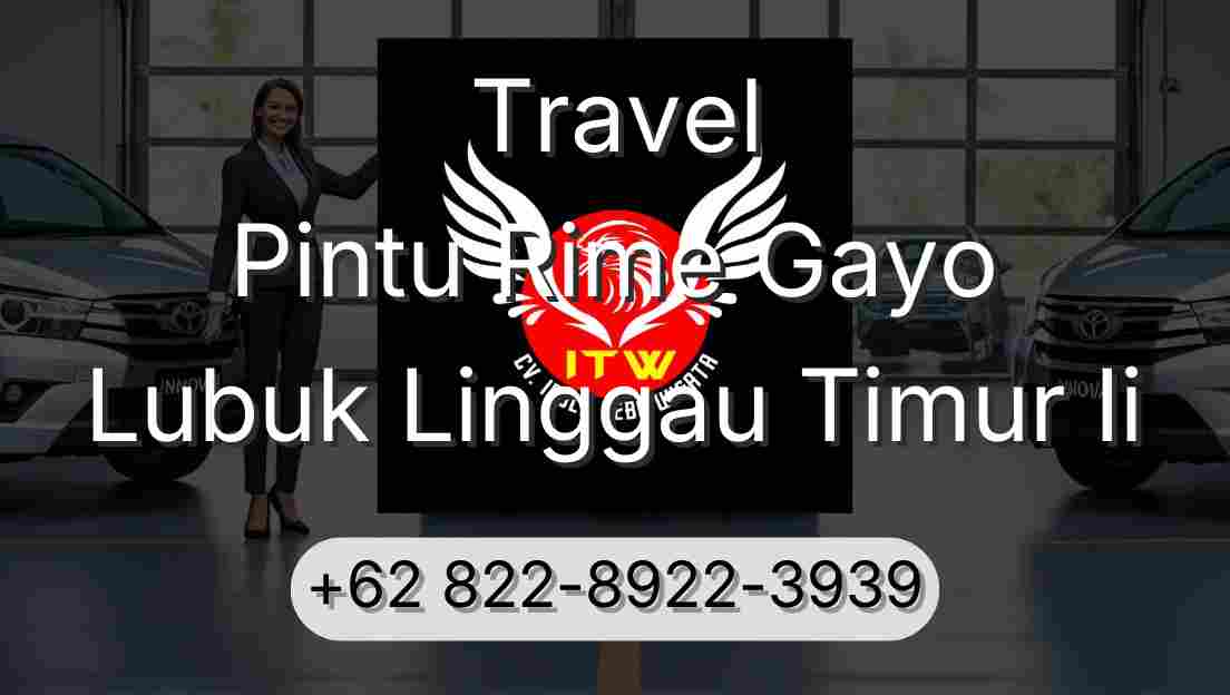 Travel Pintu Rime Gayo Lubuk Linggau Timur Ii
