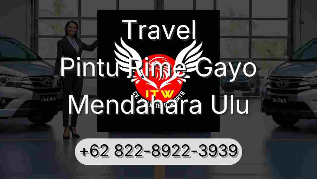 Travel Pintu Rime Gayo Mendahara Ulu