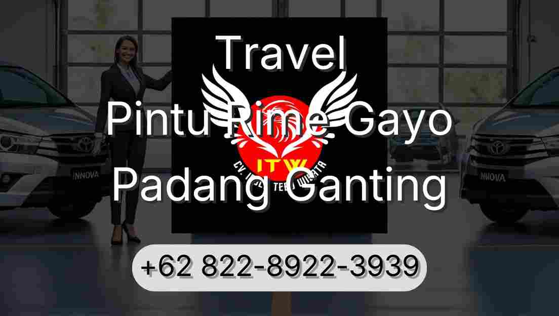 Travel Pintu Rime Gayo Padang Ganting