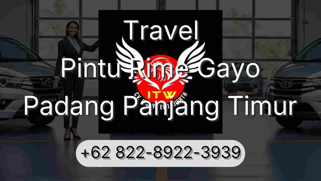Travel Pintu Rime Gayo Padang Panjang Timur