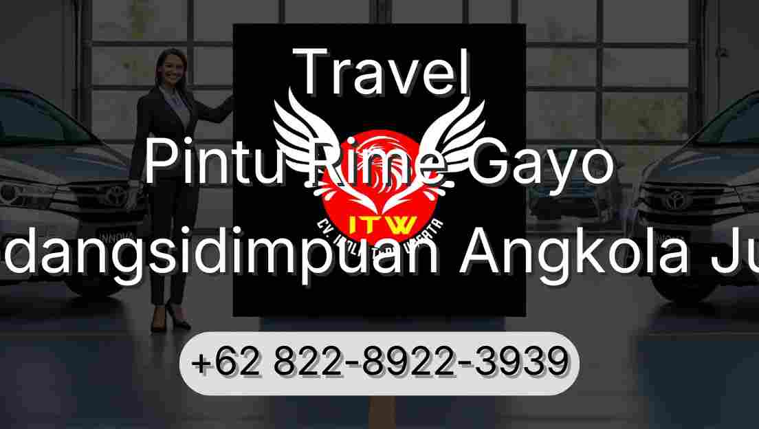 Travel Pintu Rime Gayo Padangsidimpuan Angkola Julu