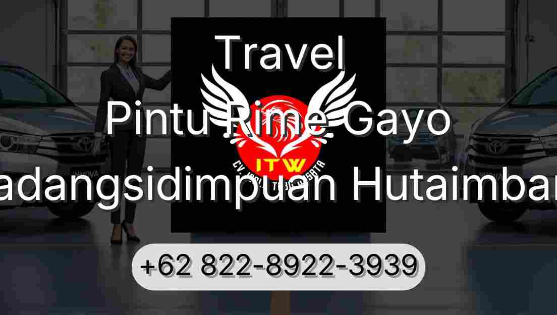Travel Pintu Rime Gayo Padangsidimpuan Hutaimbaru