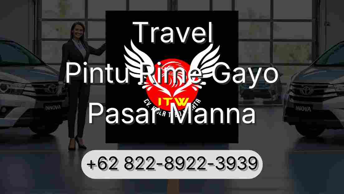 Travel Pintu Rime Gayo Pasar Manna
