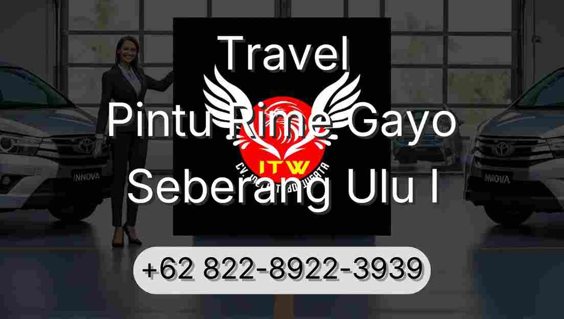 Travel Pintu Rime Gayo Seberang Ulu I