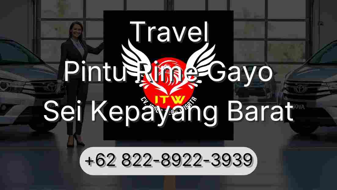 Travel Pintu Rime Gayo Sei Kepayang Barat