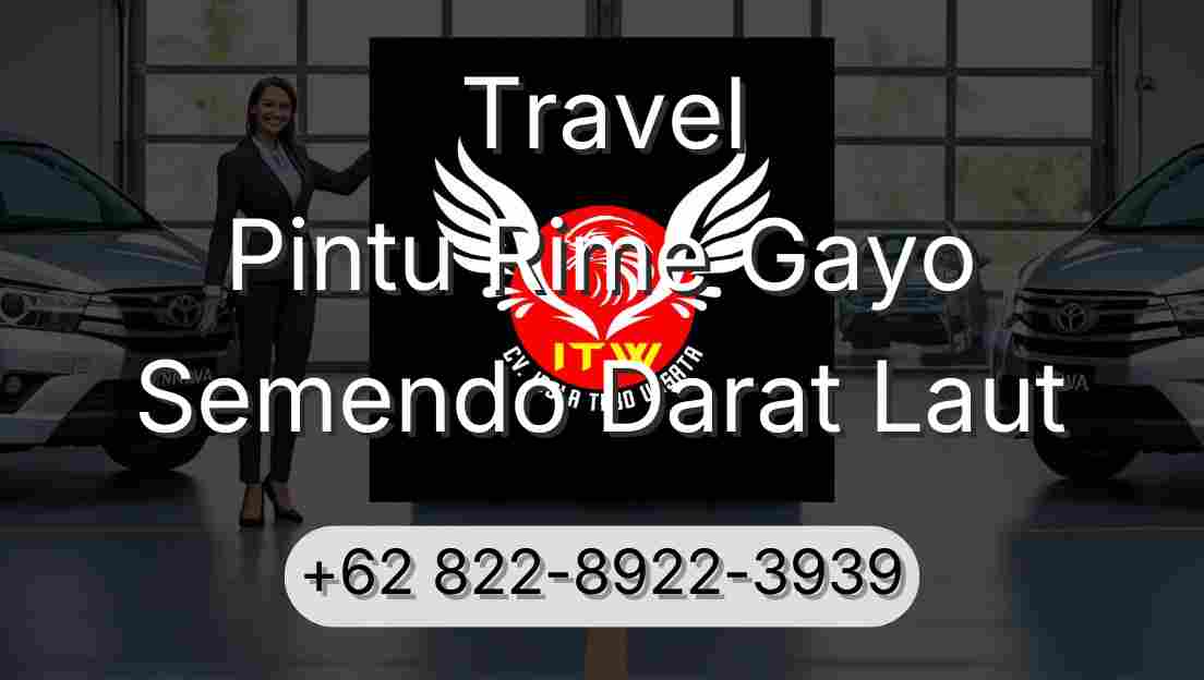 Travel Pintu Rime Gayo Semendo Darat Laut