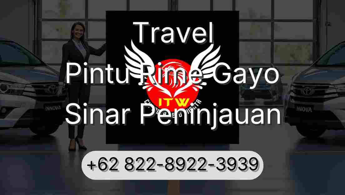 Travel Pintu Rime Gayo Sinar Peninjauan