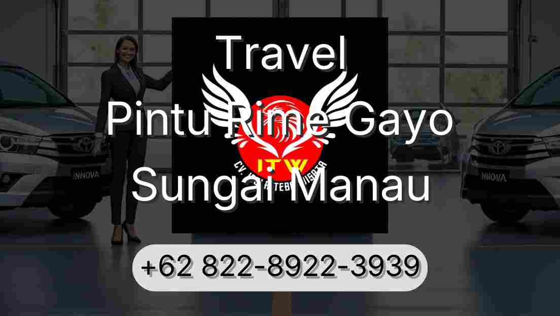 Travel Pintu Rime Gayo Sungai Manau