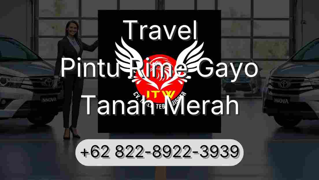 Travel Pintu Rime Gayo Tanah Merah