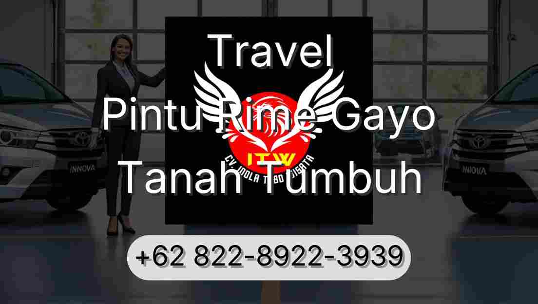 Travel Pintu Rime Gayo Tanah Tumbuh