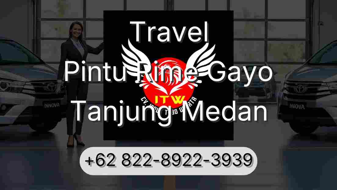 Travel Pintu Rime Gayo Tanjung Medan