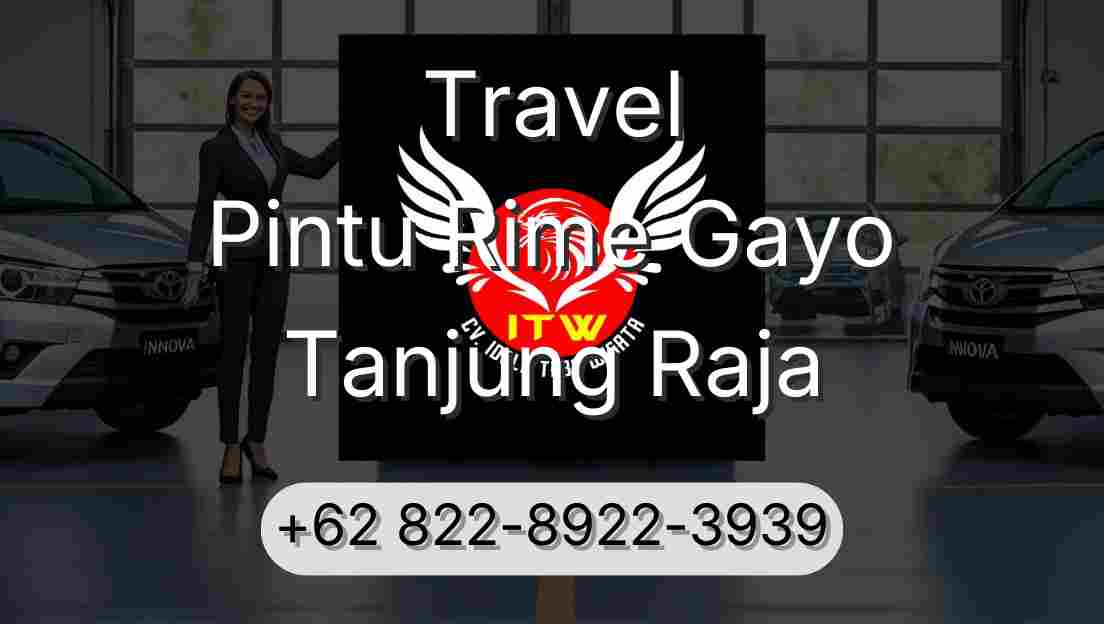 Travel Pintu Rime Gayo Tanjung Raja