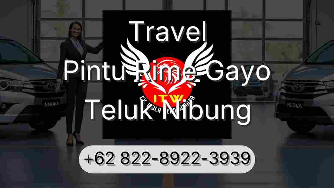 Travel Pintu Rime Gayo Teluk Nibung