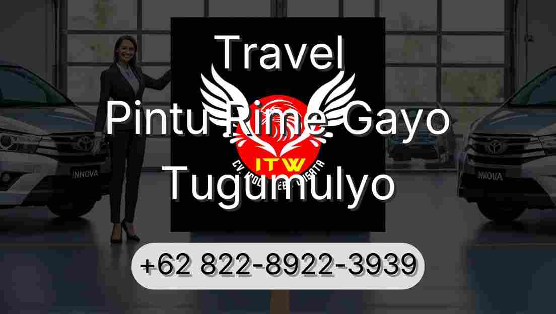Travel Pintu Rime Gayo Tugumulyo