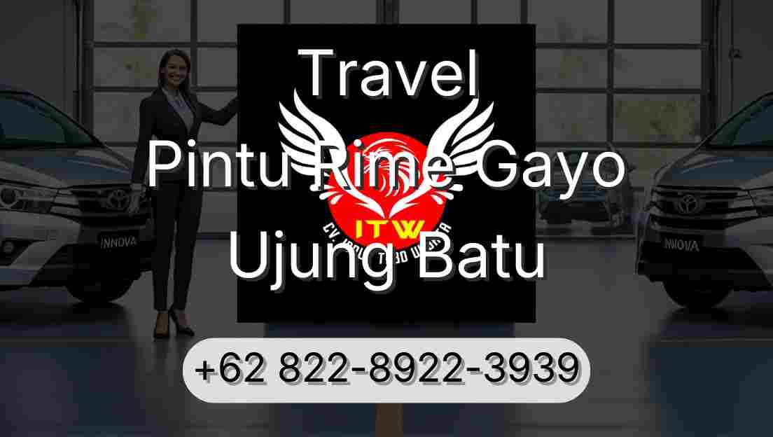 Travel Pintu Rime Gayo Ujung Batu