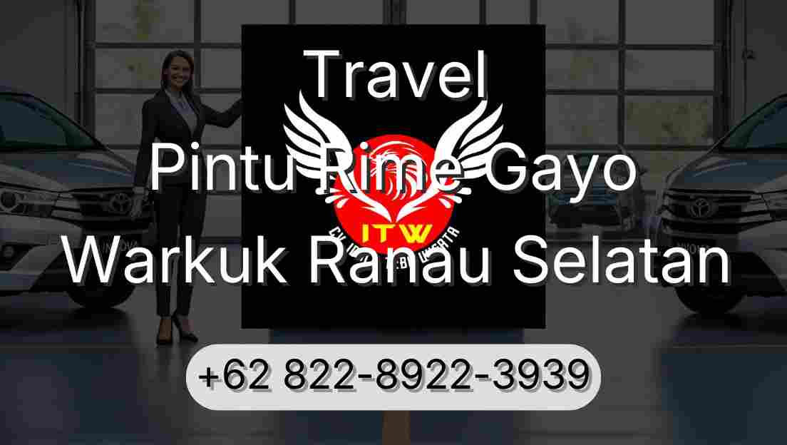 Travel Pintu Rime Gayo Warkuk Ranau Selatan