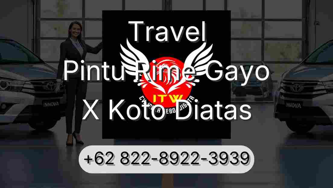 Travel Pintu Rime Gayo X Koto Diatas