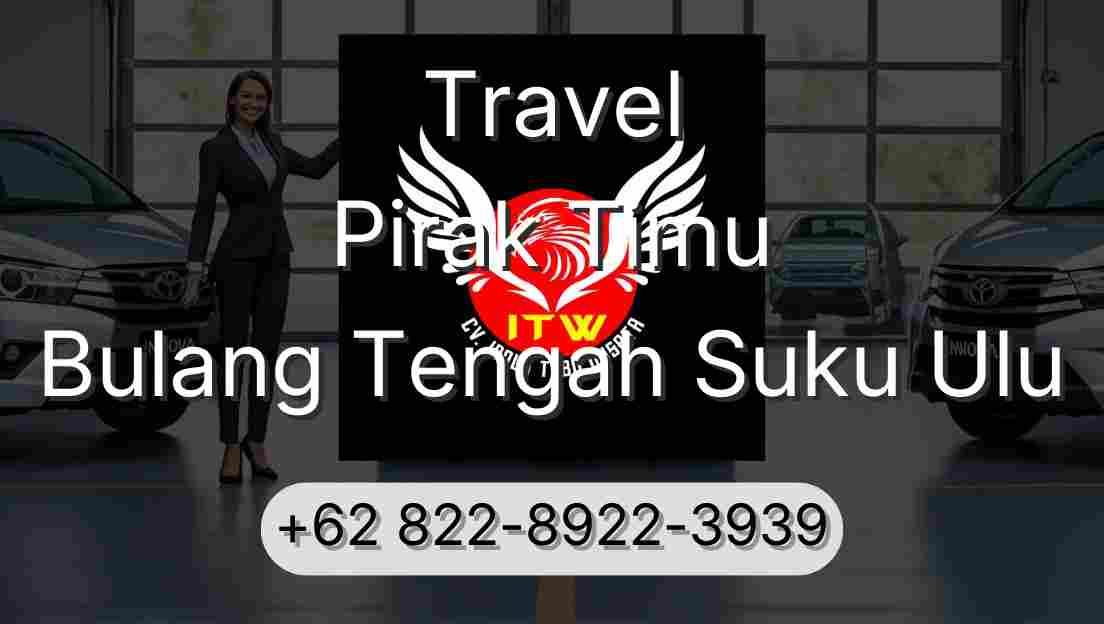 Travel Pirak Timu Bulang Tengah Suku Ulu
