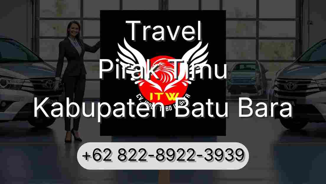 Travel Pirak Timu Kabupaten Batu Bara