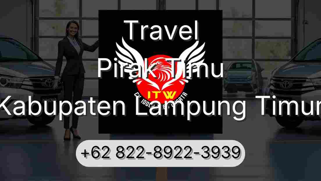 Travel Pirak Timu Kabupaten Lampung Timur