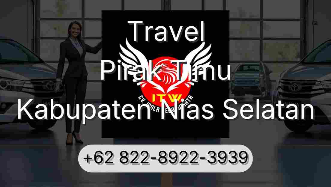 Travel Pirak Timu Kabupaten Nias Selatan