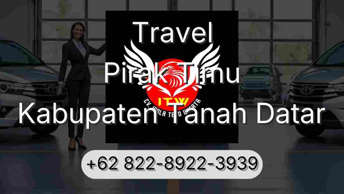 Travel Pirak Timu Kabupaten Tanah Datar
