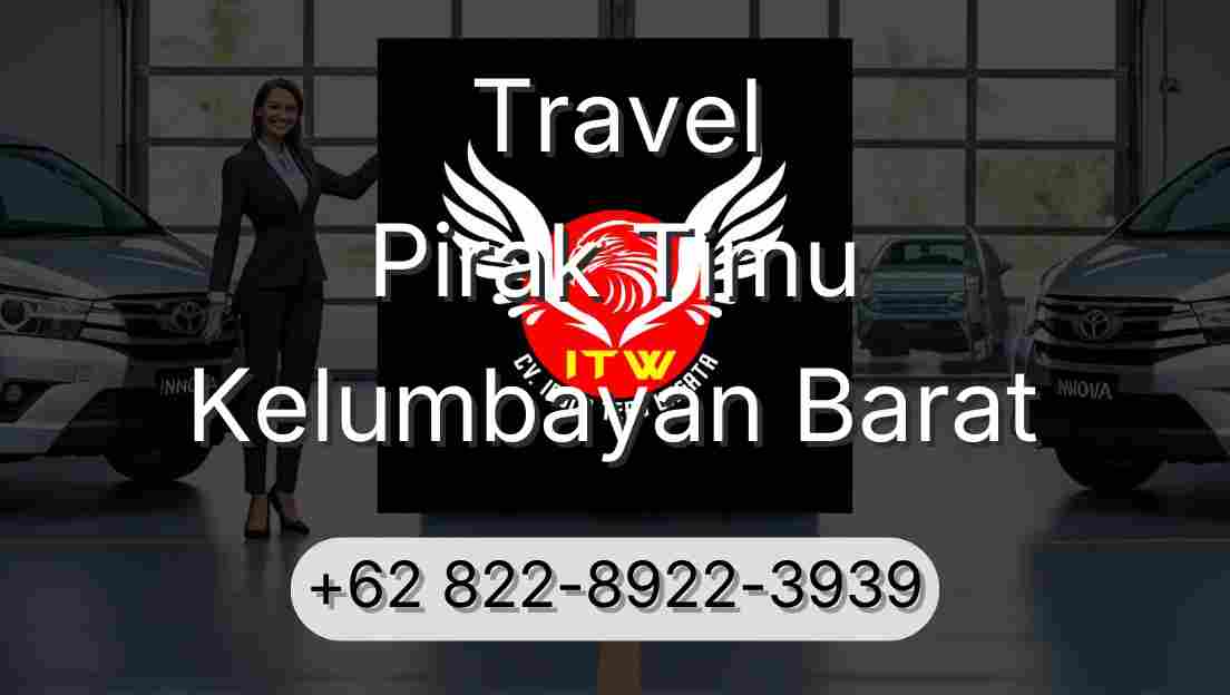 Travel Pirak Timu Kelumbayan Barat