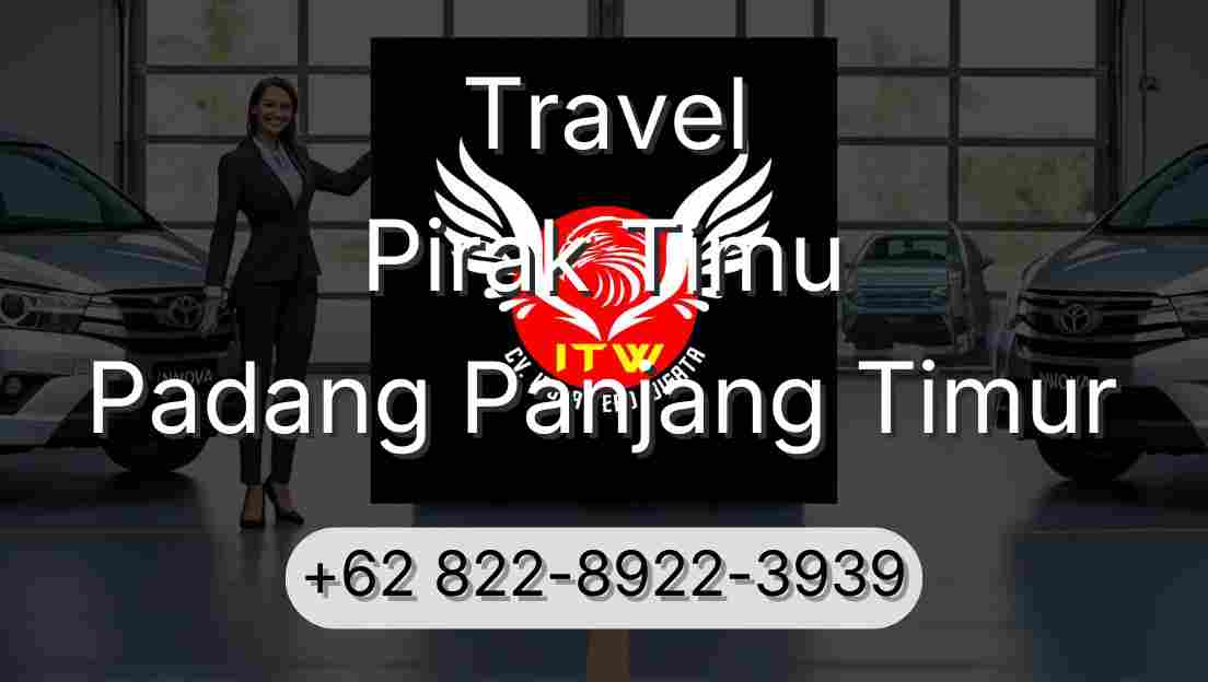 Travel Pirak Timu Padang Panjang Timur