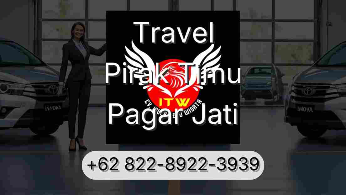 Travel Pirak Timu Pagar Jati