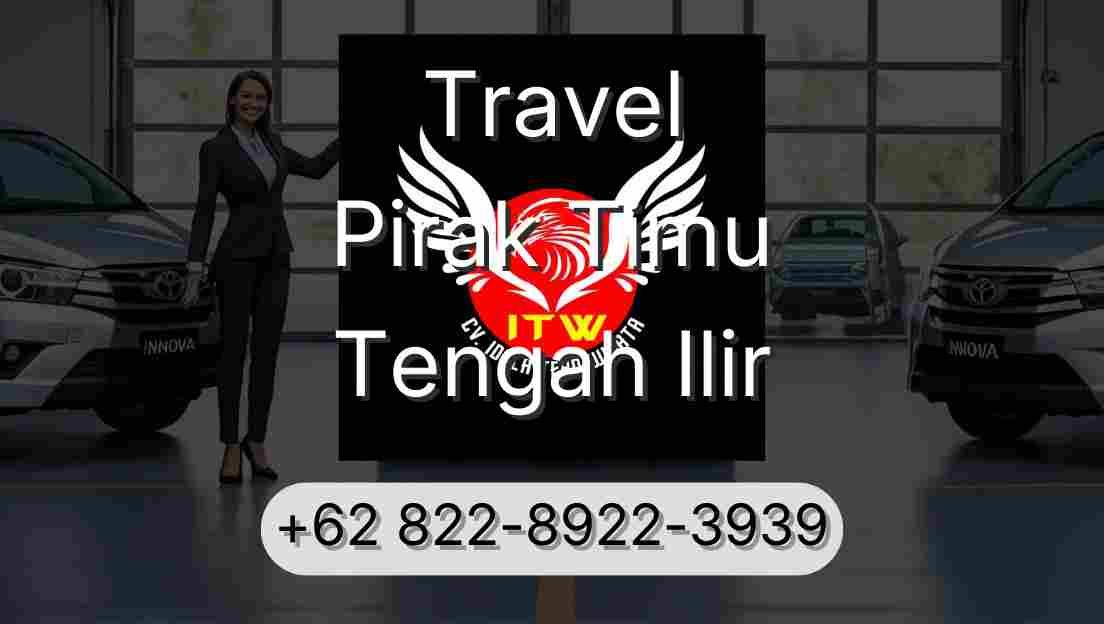 Travel Pirak Timu Tengah Ilir