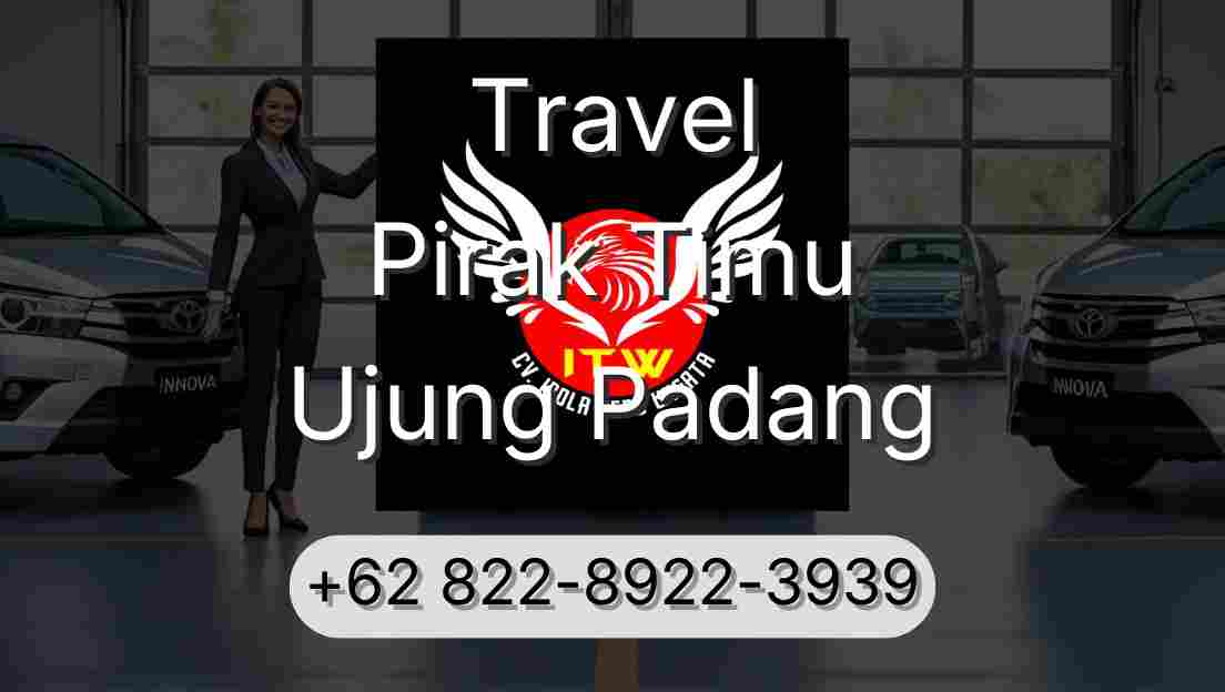 Travel Pirak Timu Ujung Padang