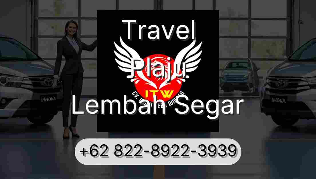 Travel Plaju Lembah Segar