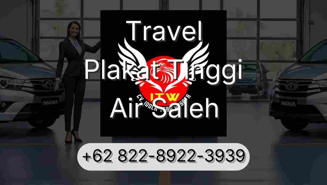 Travel Plakat Tinggi Air Saleh