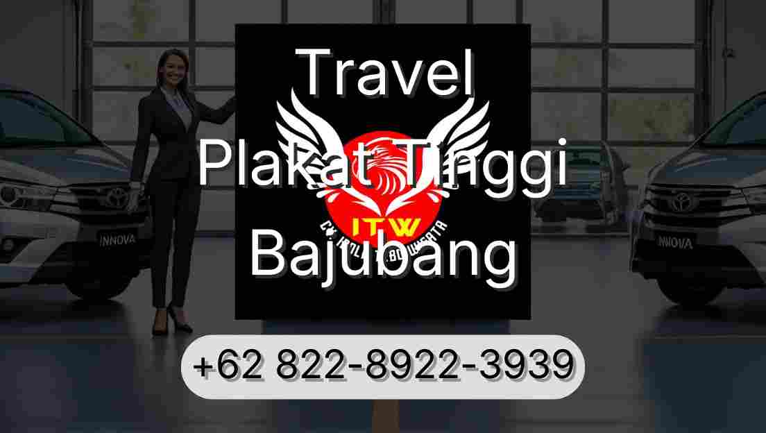 Travel Plakat Tinggi Bajubang