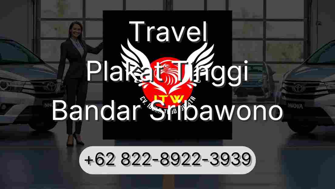 Travel Plakat Tinggi Bandar Sribawono