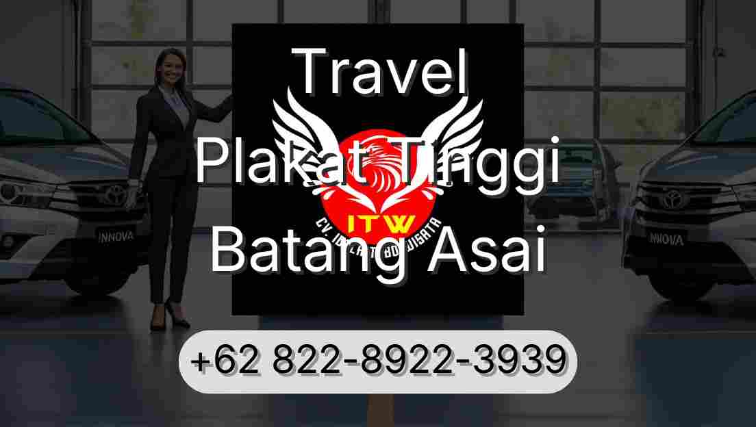 Travel Plakat Tinggi Batang Asai