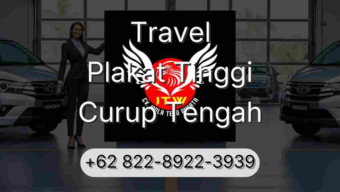 Travel Plakat Tinggi Curup Tengah