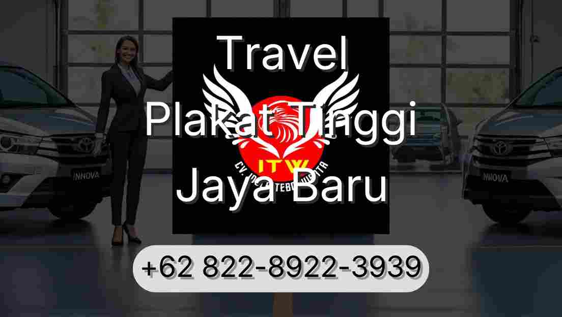 Travel Plakat Tinggi Jaya Baru
