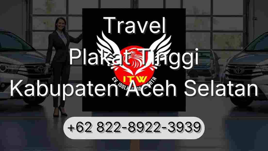 Travel Plakat Tinggi Kabupaten Aceh Selatan