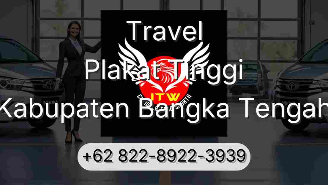 Travel Plakat Tinggi Kabupaten Bangka Tengah