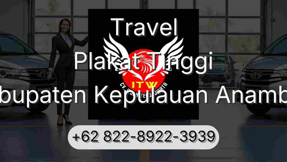 Travel Plakat Tinggi Kabupaten Kepulauan Anambas