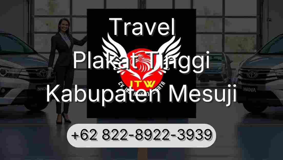 Travel Plakat Tinggi Kabupaten Mesuji