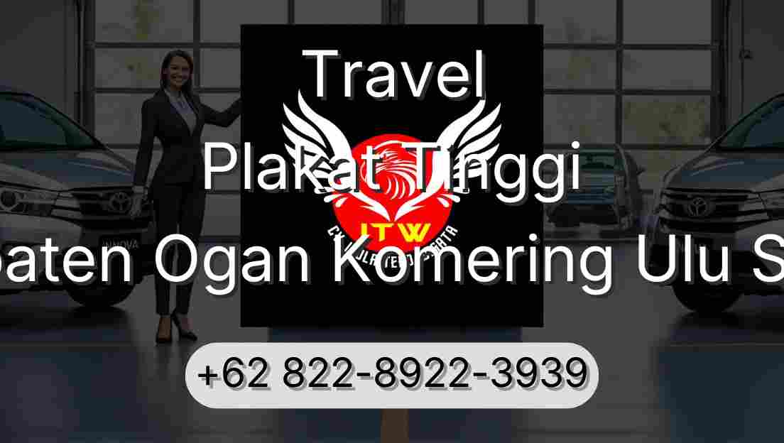 Travel Plakat Tinggi Kabupaten Ogan Komering Ulu Selatan