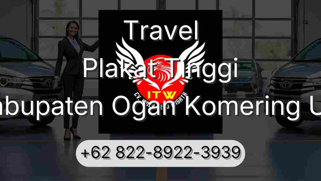 Travel Plakat Tinggi Kabupaten Ogan Komering Ulu