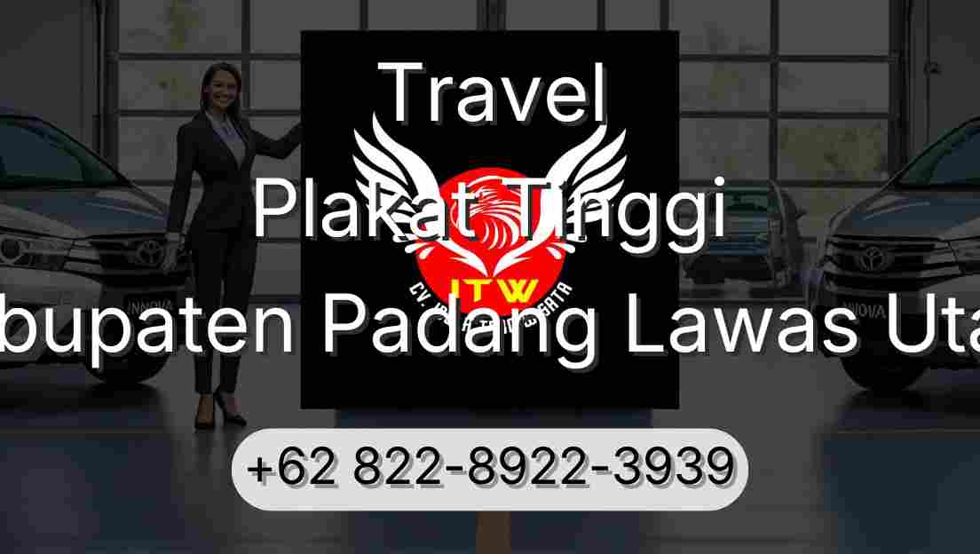Travel Plakat Tinggi Kabupaten Padang Lawas Utara
