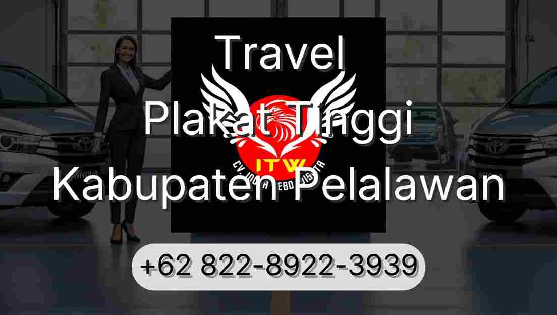 Travel Plakat Tinggi Kabupaten Pelalawan