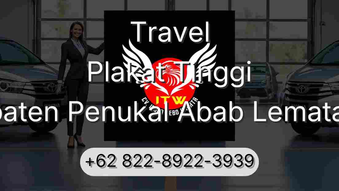 Travel Plakat Tinggi Kabupaten Penukal Abab Lematang Ilir